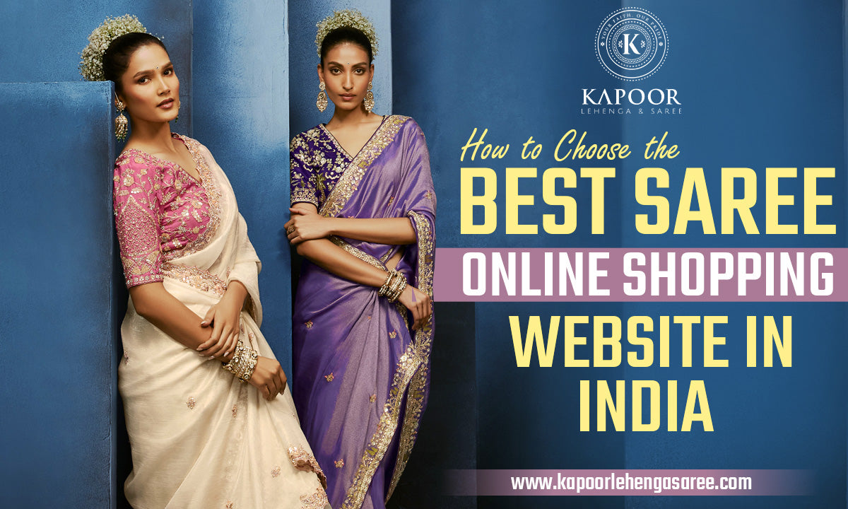 How to Choose the Best Saree Online Shopping Website in India
