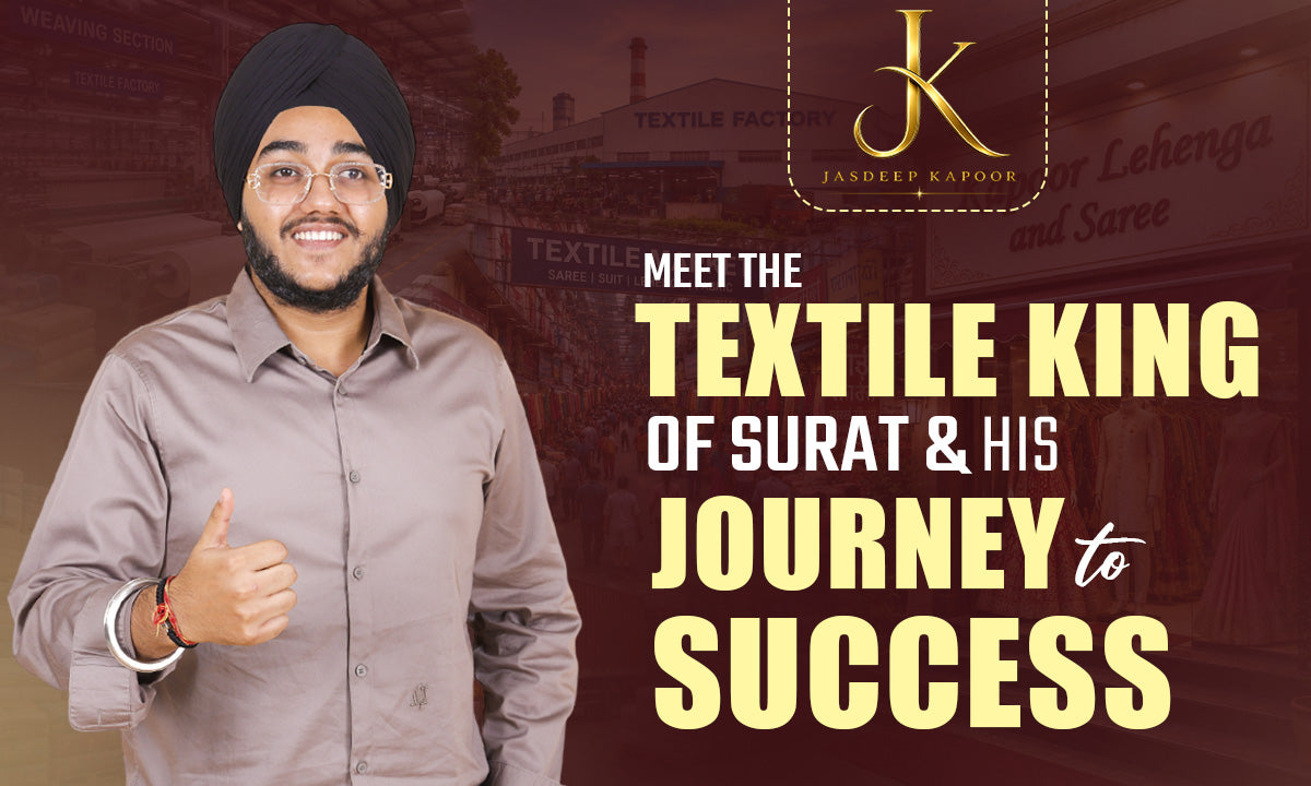 Meet The Textile King of Surat and His Journey to Success