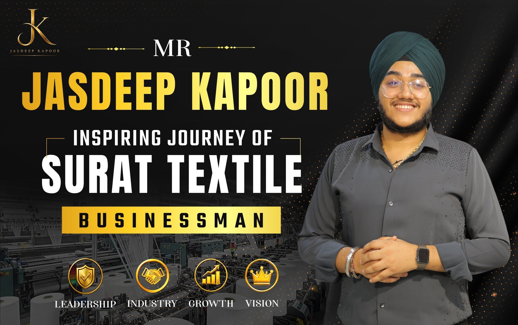 Mr Jasdeep Kapoor Inspiring Journey of Surat Textile Businessman